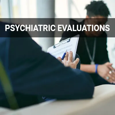 Visit our Psychiatric Evaluations page